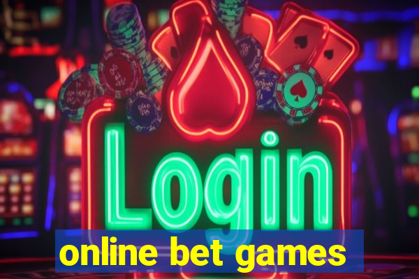 online bet games