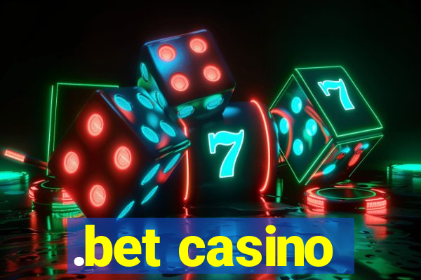 .bet casino