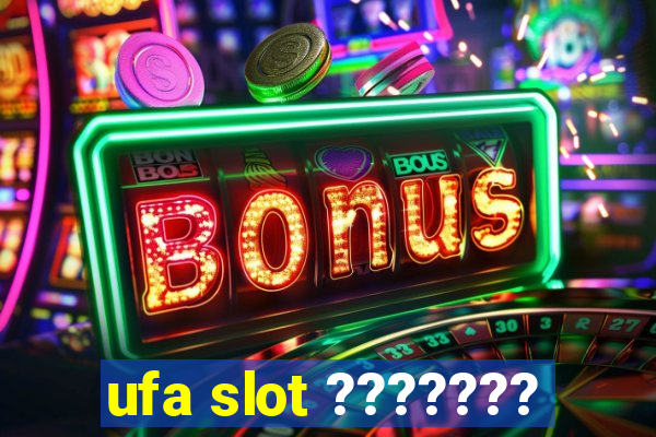 ufa slot ???????