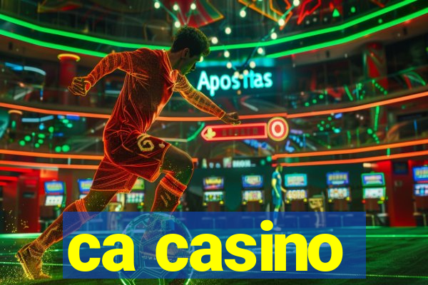 ca casino