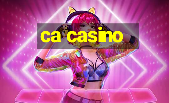 ca casino