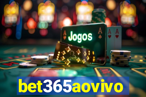 bet365aovivo