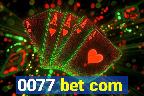 0077 bet com