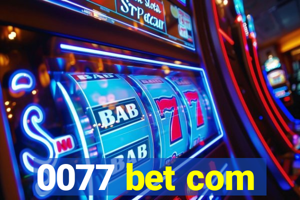 0077 bet com