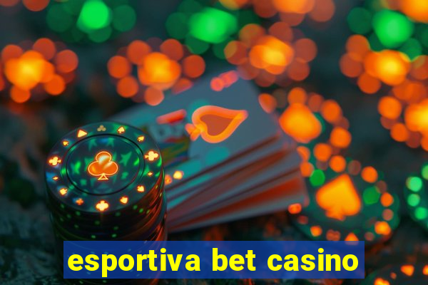 esportiva bet casino