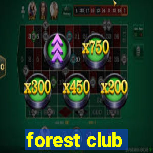 forest club