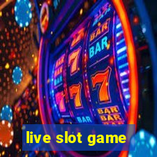 live slot game