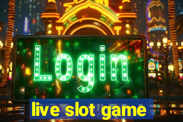 live slot game