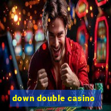 down double casino