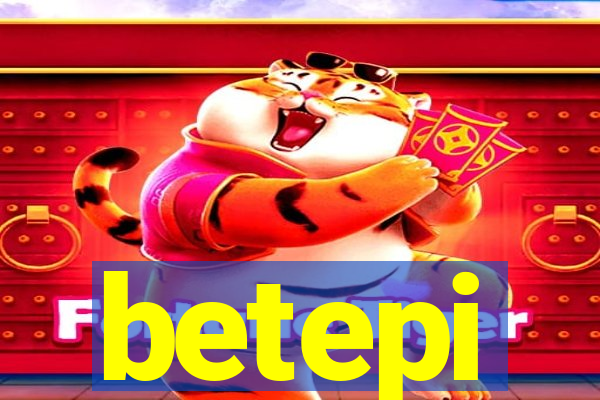 betepi