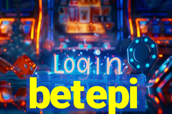 betepi