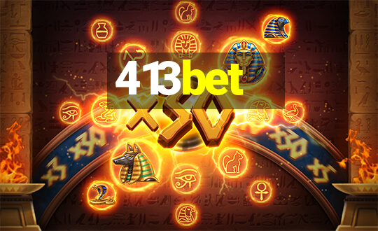 413bet