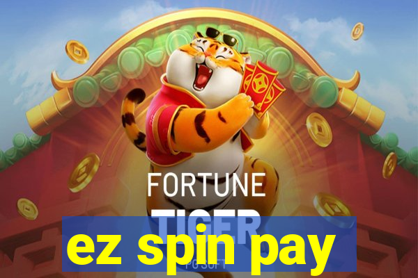 ez spin pay