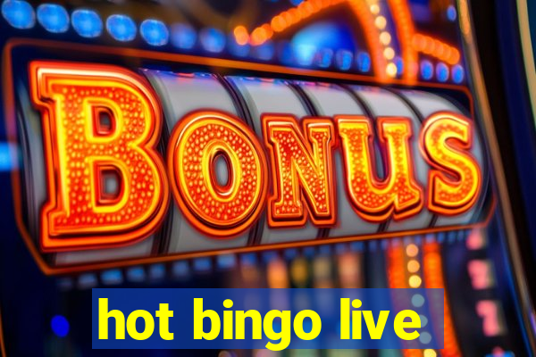 hot bingo live