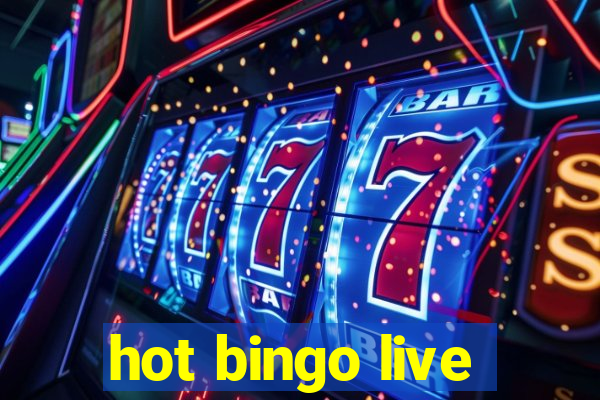 hot bingo live