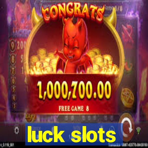 luck slots