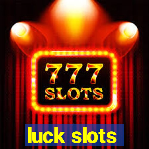 luck slots