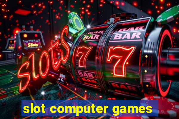 slot computer games