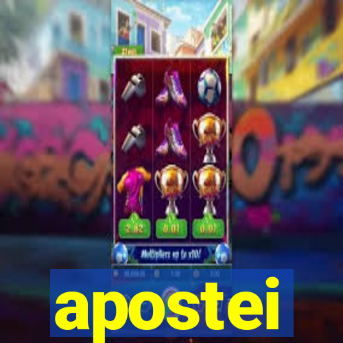 apostei