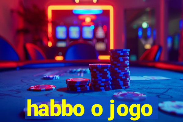 habbo o jogo