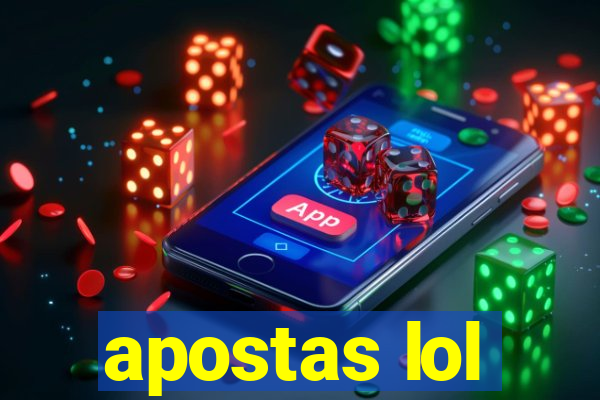 apostas lol