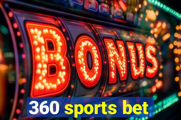 360 sports bet