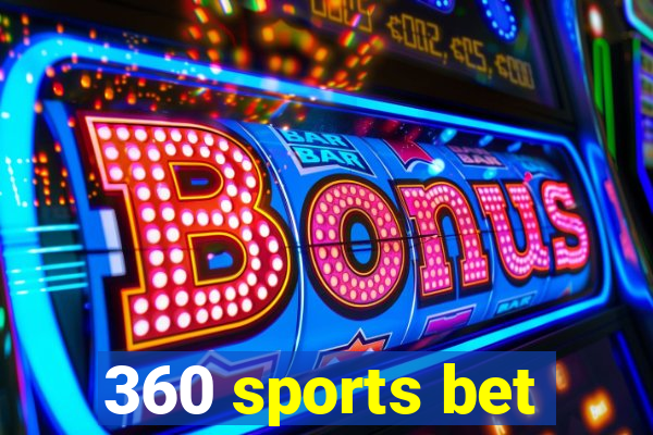 360 sports bet