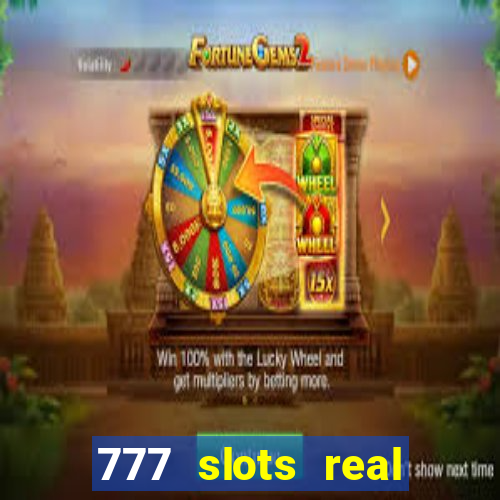 777 slots real cassino online