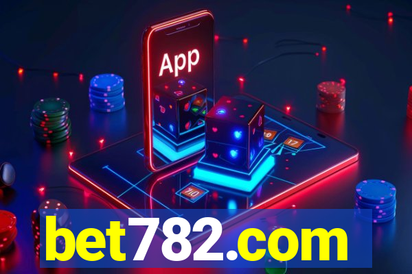 bet782.com