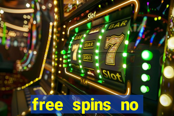 free spins no deposit online casino