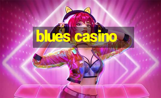 blues casino