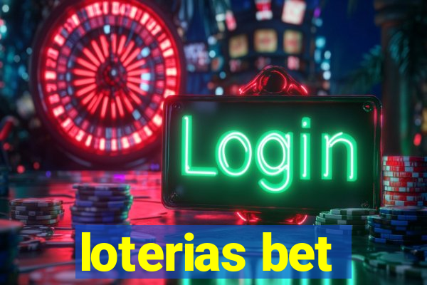 loterias bet