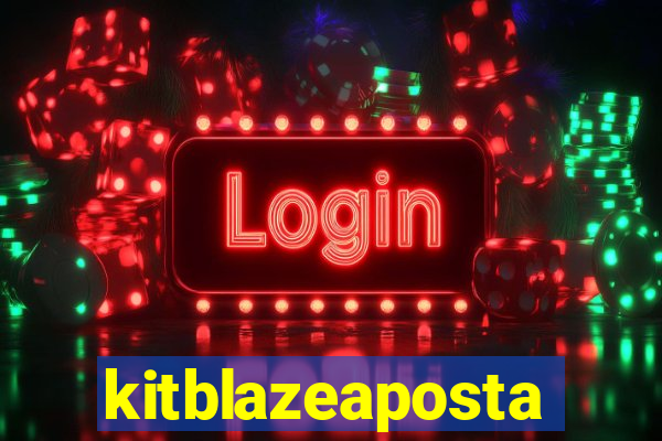 kitblazeaposta