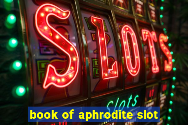 book of aphrodite slot