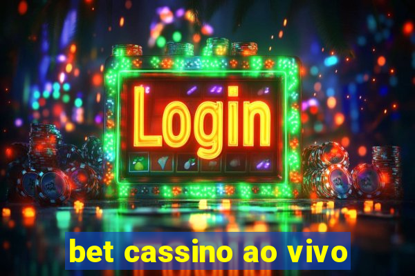 bet cassino ao vivo