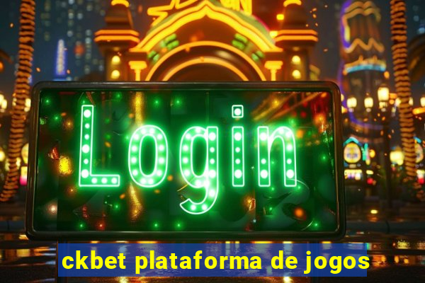 ckbet plataforma de jogos