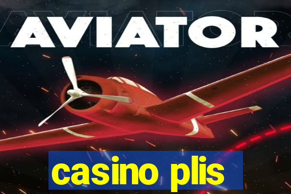 casino plis