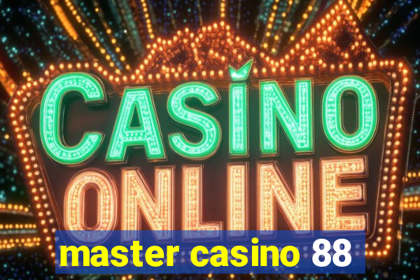 master casino 88