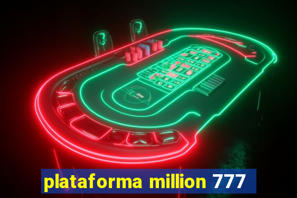 plataforma million 777