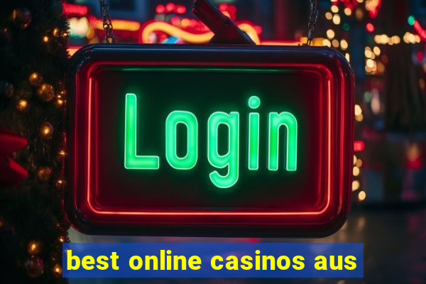 best online casinos aus