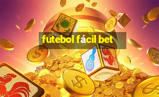 futebol fácil bet