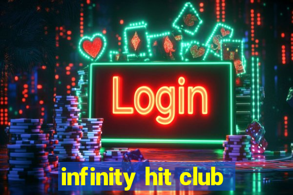 infinity hit club