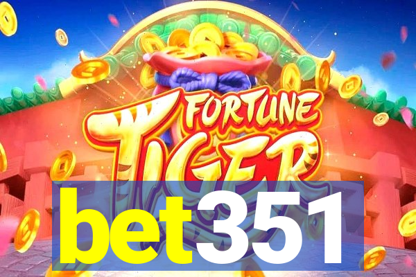 bet351