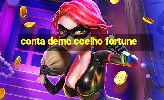 conta demo coelho fortune