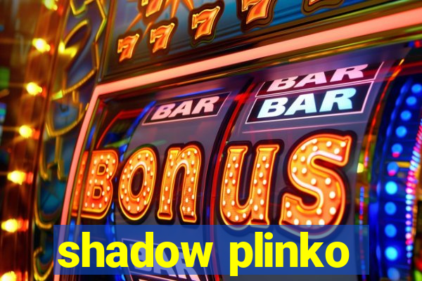 shadow plinko