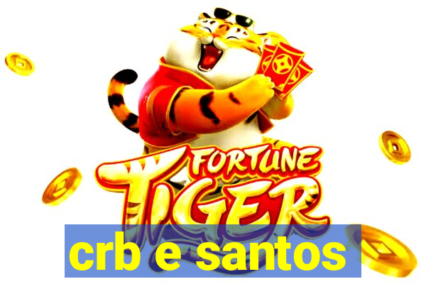 crb e santos