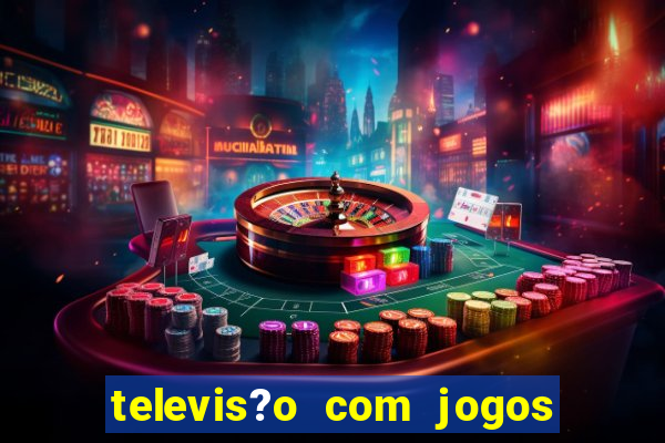 televis?o com jogos de xbox