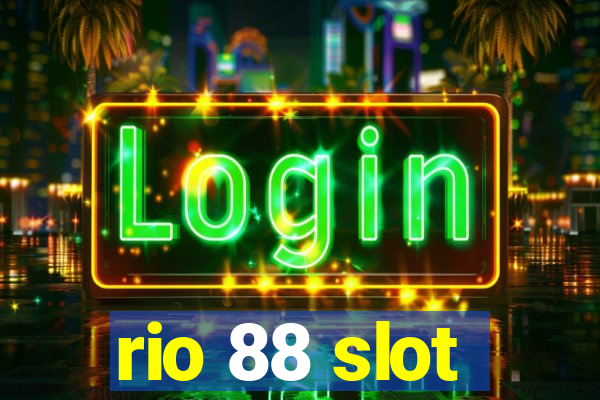 rio 88 slot