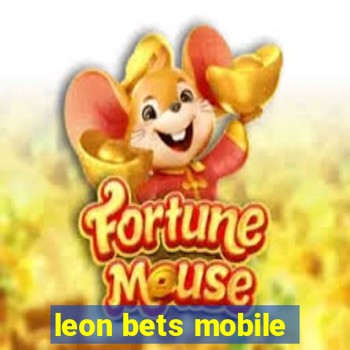 leon bets mobile