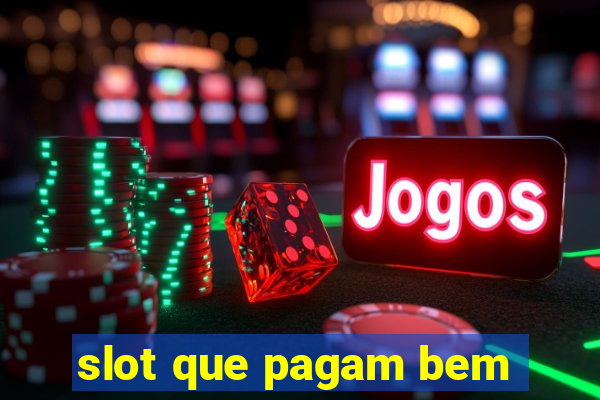 slot que pagam bem